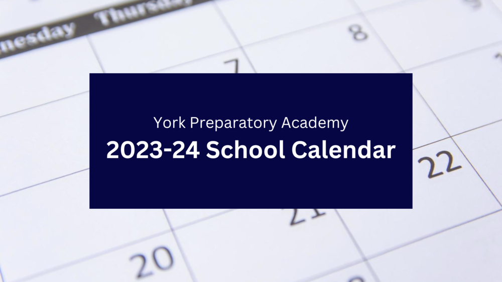 York Prep 23 24 School Calendar HIGH SCHOOL
