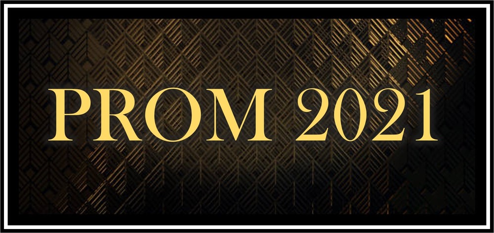 Junior/Senior Prom 3/24/21